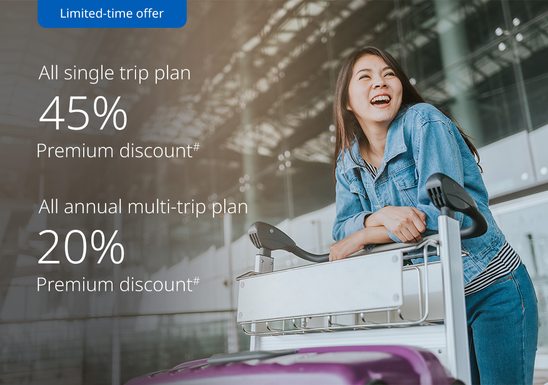45% off Single Trip Travel Insurance plans!